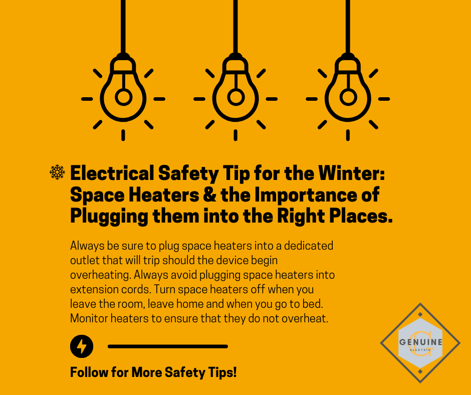 Electrical Safety Tip - Space heater plugin locations.